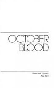 book cover of October blood by Francine du Plessix Gray