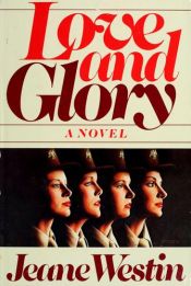 book cover of Love and Glory by Jeane Eddy Westin
