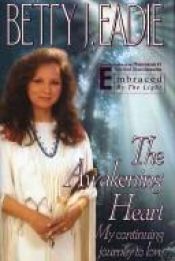 book cover of The AWAKENING HEART by Betty Eadie