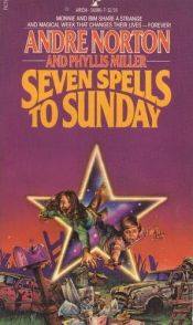 book cover of Seven Spells to Sunday by Andre Norton