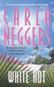 book cover of White Hot by Carla Neggers