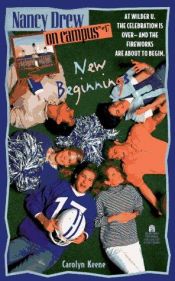 book cover of New Beginnings (Nancy Drew on Campus 17) by Carolyn Keene
