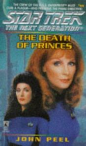 book cover of The Death of Princes (Star Trek: The Next Generation, # 44) by John Peel