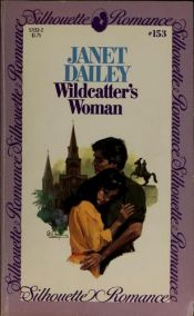 book cover of Wildcatter's Woman (Silhouette Romance 153) by Janet Dailey