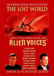 book cover of Alien Voices: Lost World (Alien Voices) by Արթուր Կոնան Դոյլ