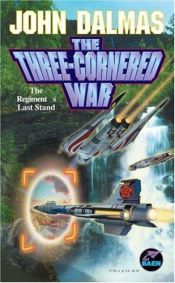 book cover of The Three-Cornered War (Regiment #5) by John Dalmas