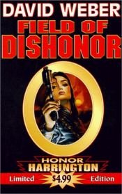 book cover of Field of Dishonor by Дейвид Уебър
