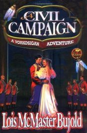 book cover of A Civil Campaign by Lois McMaster Bujold