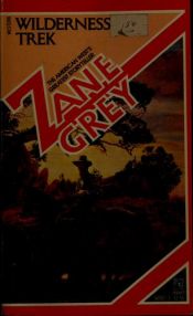 book cover of WildernessTrek, A novel of Australia by Zane Grey