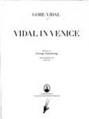book cover of Vidal In Venice(Photos By Tore Gill) by גור וידאל