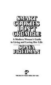book cover of Smart Cookies Don't Crumble by Sonya Friedman