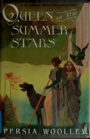 book cover of Queen of the summer stars by Persia Woolley