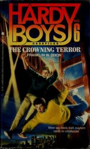 book cover of The Crowning Terror (Hardy Boys Casefiles, No 6) by Franklin W. Dixon