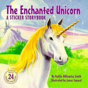 book cover of The enchanted unicorn by Kathie Billingslea Smith