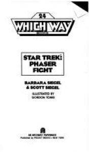 book cover of Star Trek: Phaser Fight (Which Way, No 24) by Barbara Siegel