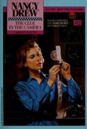 book cover of The CLUE IN THE CAMERA (NANCY DREW 82): THE CLUE IN THE CAMERA (Nancy Drew) by Carolyn Keene