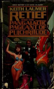 book cover of Retief and the Pangalactic Pageant of Pulchritude (15) by Keith Laumer