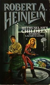 book cover of Methuselah's Children by رابرت آنسون هاین‌لاین