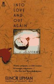 book cover of Into Love and Out Again by Elinor Lipman