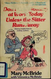 book cover of Don't Call Mommy at Work Today Unless the Sitter Runs Away by Mary McBride