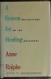 book cover of A season for healing : reflections on the Hol by Anne Richardson Roiphe