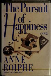 book cover of The Pursuit of Happiness by Anne Richardson Roiphe