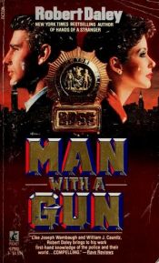 book cover of Man with a Gun by Robert Daley