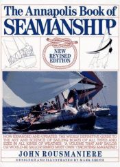 book cover of The Annapolis Book of Seamanship by John Rousmaniere