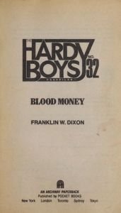 book cover of The Hardy Boys 32: Blood Money (The Hardy Boys Casefiles) by Franklin W. Dixon