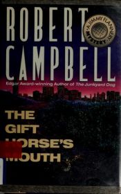 book cover of The Gift Horse's Mouth (Jimmy Flannery 7) by Robert Wright Campbell