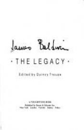 book cover of James Baldwin: The Legacy by Quincy Troupe