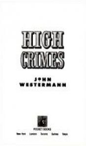 book cover of High Crimes (Soho Crime) by John Westermann