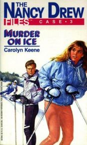 book cover of Murder On Ice (Nancy Drew Files 3) by Carolyn Keene
