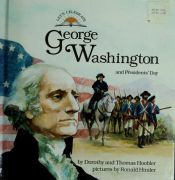 book cover of George Washington: And Presidents' Day (Let's Celebrate Series) by Dorothy Hoobler