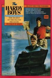 book cover of The Secret of the Island Treasure (The Hardy Boys #100) by Franklin W. Dixon