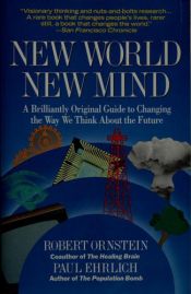 book cover of New World, New Mind: Moving Toward Conscious Evolution by Robert E. Ornstein