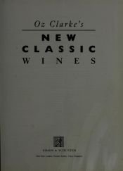 book cover of New Classic Wines by Oz Clarke