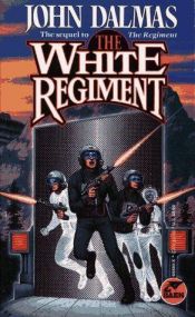 book cover of The White Regiment by John Dalmas