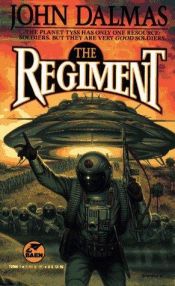 book cover of The Regiment, Volume 1: The Regiment by John Dalmas