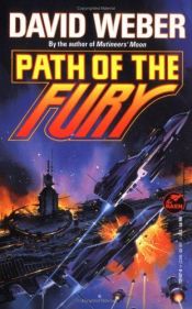 book cover of Path of the Fury by Дейвид Уебър