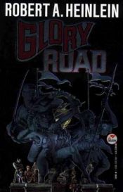 book cover of Glory Road by ロバート・A・ハインライン