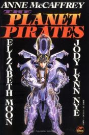 book cover of The Planet Pirates (Sassinak, The Death of Sleep,Generation Warriors) by アン・マキャフリイ