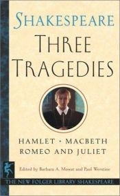 book cover of Three Tragedies : Hamlet ; Macbeth ; Romeo and Juliet by Ουίλλιαμ Σαίξπηρ
