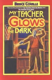 book cover of My Teacher Glows in the Dark (Rack Size) by Bruce Coville