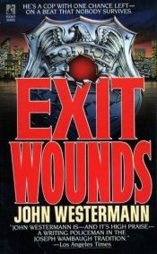 book cover of Exit Wounds: Exit Wounds by Westermann