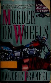 book cover of Murder on Wheels by Valerie Frankel