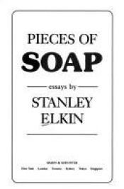 book cover of Pieces of Soap by Stanley Elkin