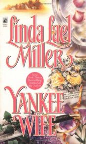 book cover of Yankee wife by Linda Lael Miller