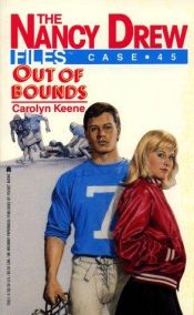 book cover of OUT OF BOUNDS NANCY DREW FILES #45 (Nancy Drew Files, No 45) by Carolyn Keene