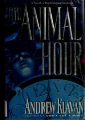 book cover of Animal Hour by Андрю Клаван